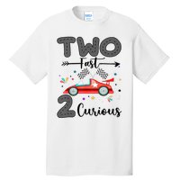 Two Fast 2 Curious Racing 2nd Birthday gift Tall T-Shirt