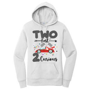 Two Fast 2 Curious Racing 2nd Birthday gift Women's Pullover Hoodie