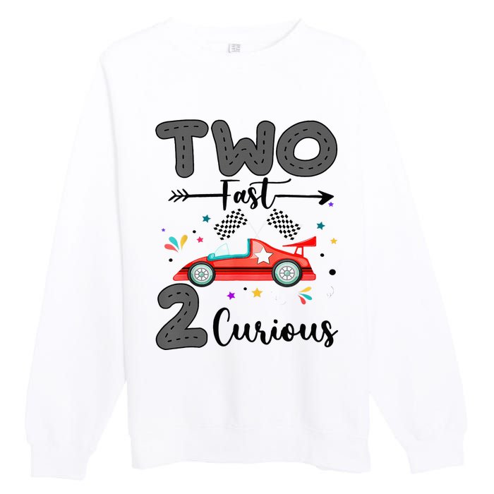 Two Fast 2 Curious Racing 2nd Birthday gift Premium Crewneck Sweatshirt