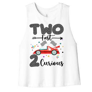 Two Fast 2 Curious Racing 2nd Birthday gift Women's Racerback Cropped Tank