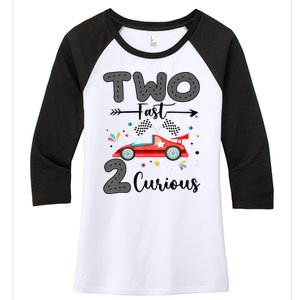 Two Fast 2 Curious Racing 2nd Birthday gift Women's Tri-Blend 3/4-Sleeve Raglan Shirt