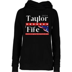 Taylor Fife 2024 Presidential Campaign Design Womens Funnel Neck Pullover Hood