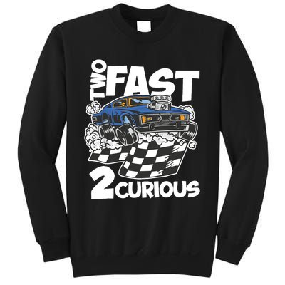 Two Fast 2 Curious Years Racing Two Fast Birthday Sweatshirt