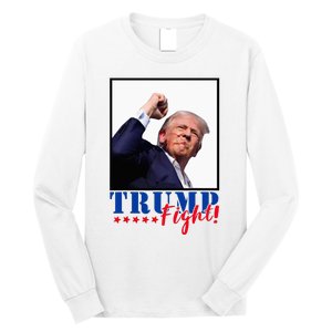 Trump Fight 2024 Fighting Fighters Supporters Americans Long Sleeve Shirt