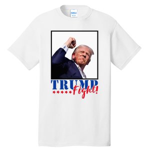 Trump Fight 2024 Fighting Fighters Supporters Americans Tall T-Shirt