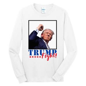 Trump Fight 2024 Fighting Fighters Supporters Americans Tall Long Sleeve T-Shirt