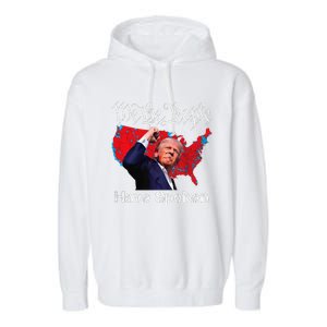 Trump Fight 2024 We The People Have Spoken Election Map Garment-Dyed Fleece Hoodie