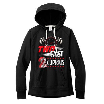 Two Fast 2 Curious Racing 2nd Birthday Two Fast Birthday Women's Fleece Hoodie