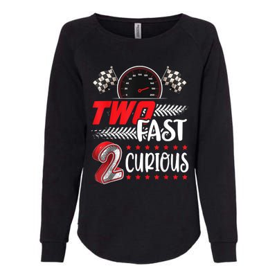 Two Fast 2 Curious Racing 2nd Birthday Two Fast Birthday Womens California Wash Sweatshirt