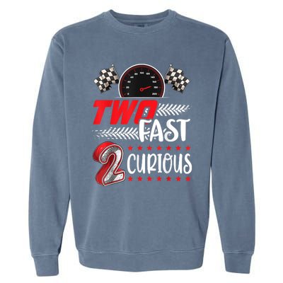 Two Fast 2 Curious Racing 2nd Birthday Two Fast Birthday Garment-Dyed Sweatshirt