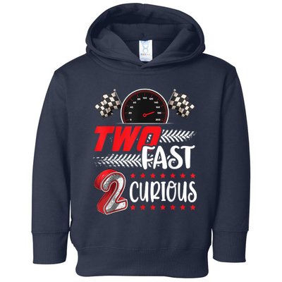 Two Fast 2 Curious Racing 2nd Birthday Two Fast Birthday Toddler Hoodie