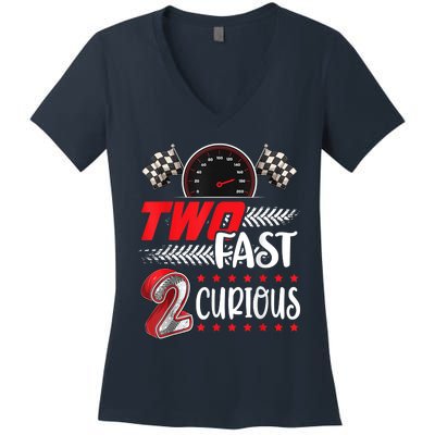 Two Fast 2 Curious Racing 2nd Birthday Two Fast Birthday Women's V-Neck T-Shirt