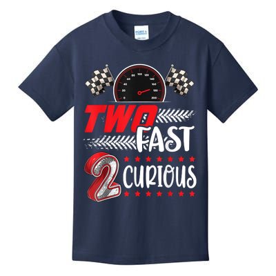 Two Fast 2 Curious Racing 2nd Birthday Two Fast Birthday Kids T-Shirt