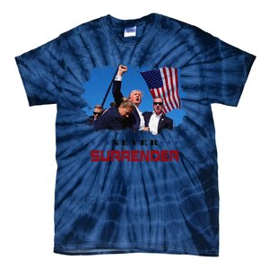 Trump Fight 2024 Never Surrender President Support Tie-Dye T-Shirt