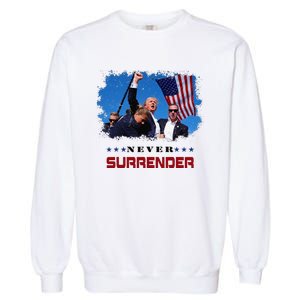 Trump Fight 2024 Never Surrender President Support Garment-Dyed Sweatshirt