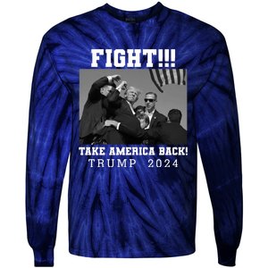 Trump Fight 2024 Trump Shot Fight Trump 2024 Tie-Dye Long Sleeve Shirt