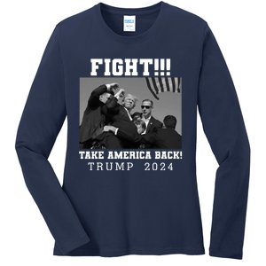 Trump Fight 2024 Trump Shot Fight Trump 2024 Ladies Long Sleeve Shirt