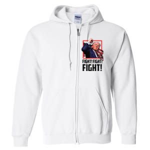 Trump Fight 2024 Trump Shot Fight Trump 2024 Full Zip Hoodie