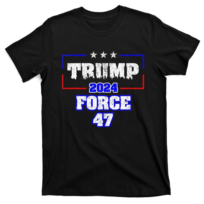 Trump Force 47 Trump 2024 HeS Back Vote Trump T-Shirt