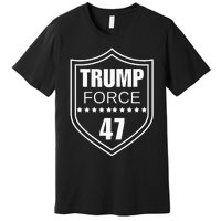 Trump Force 47 Ultra Maga More Than Ever Never Surrender Usa Premium T-Shirt