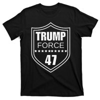 Trump Force 47 Ultra Maga More Than Ever Never Surrender Usa T-Shirt