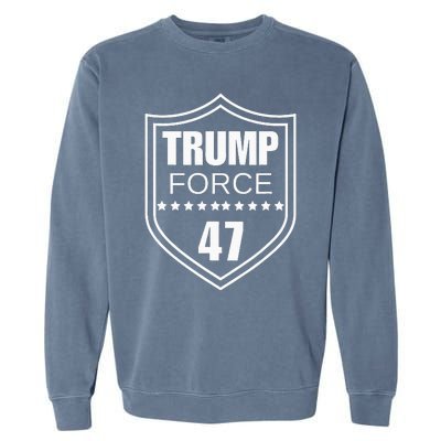 Trump Force 47 Ultra Maga More Than Ever Never Surrender Usa Garment-Dyed Sweatshirt