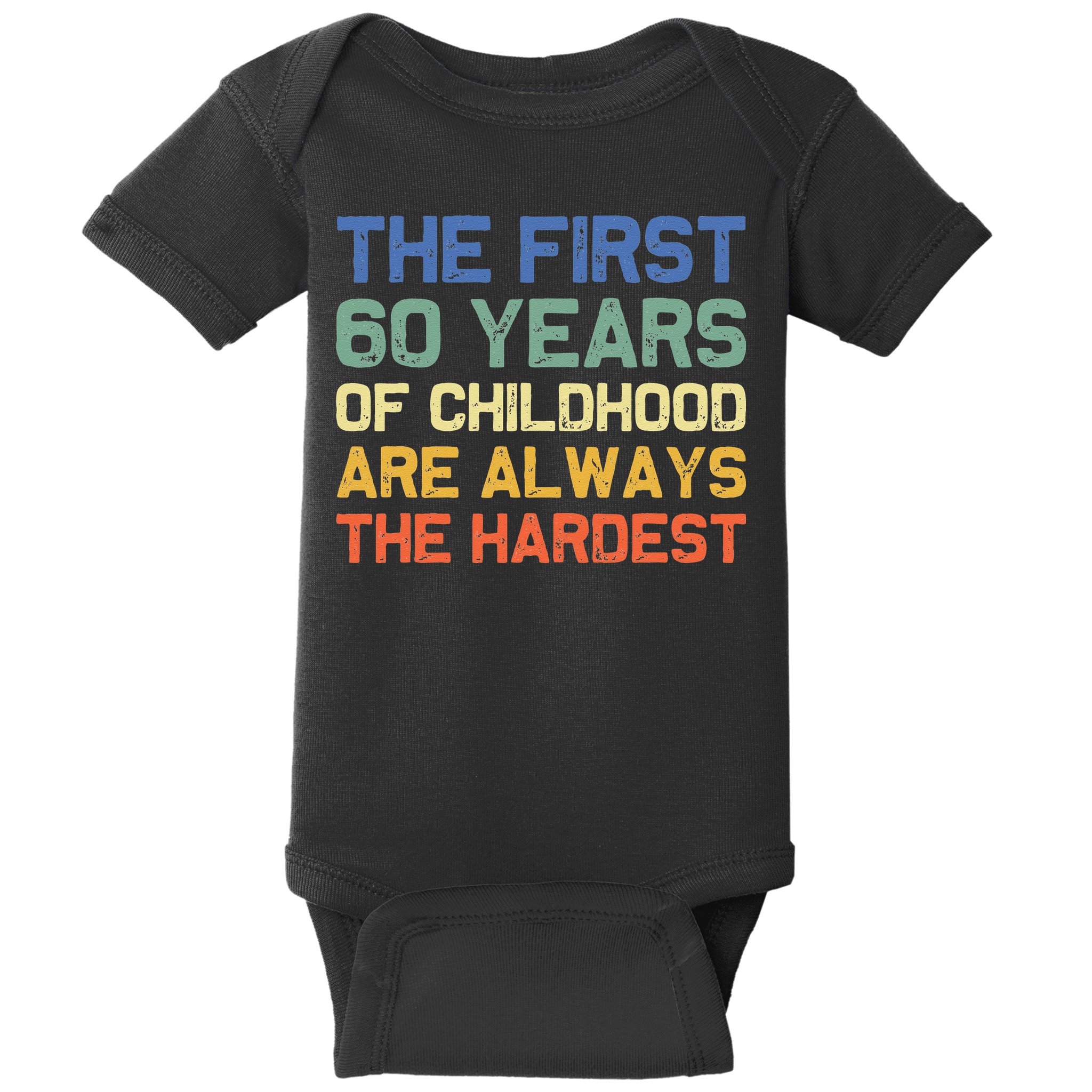 The First 60 Years Childhood Hardest Old 60th Birthday Funny Baby Bodysuit