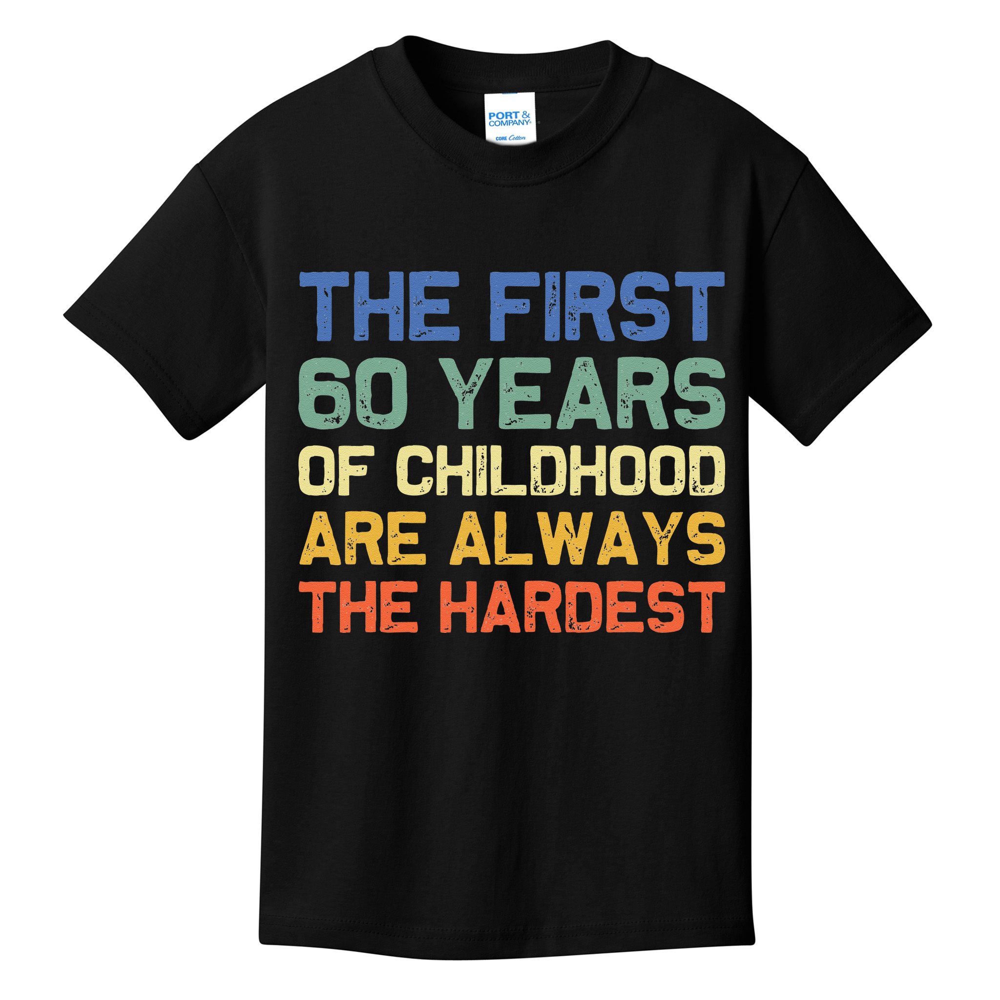 The First 60 Years Childhood Hardest Old 60th Birthday Funny Kids T-Shirt