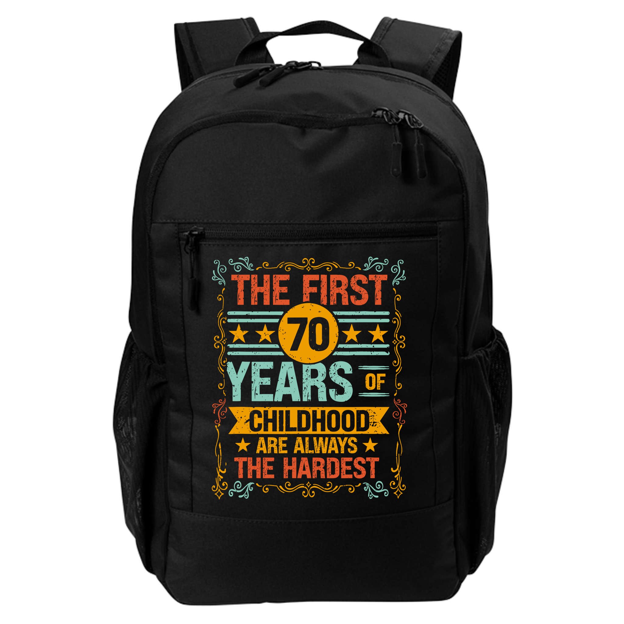 The First 70 Years Old 70th Of Childhood Birthday Funny Joke Backpack