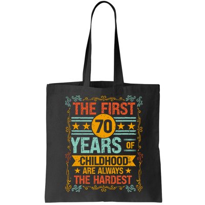 The First 70 Years Old 70th Of Childhood Birthday Funny Joke Bag