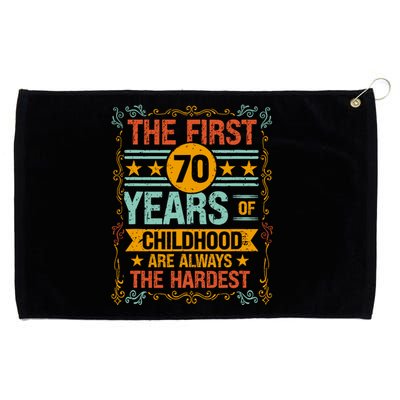 The First 70 Years Old 70th Of Childhood Birthday Funny Joke Grommeted Golf Towel