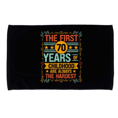 The First 70 Years Old 70th Of Childhood Birthday Funny Joke Microfiber Hand Towel