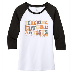 Teaching Future Artists Retro Teacher Students Women's Tri-Blend 3/4-Sleeve Raglan Shirt