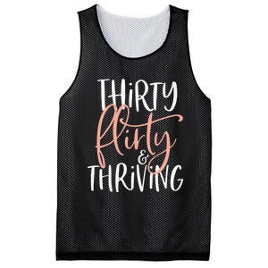 Thirty Flirty And Thriving Funny Thirty Year Old Birthday Mesh Reversible Basketball Jersey Tank