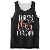 Thirty Flirty And Thriving Funny Thirty Year Old Birthday Mesh Reversible Basketball Jersey Tank