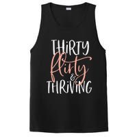 Thirty Flirty And Thriving Funny Thirty Year Old Birthday PosiCharge Competitor Tank