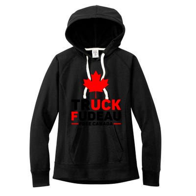 Truck Fudeau Anti Trudeau Free Canada Trucker Heroes Women's Fleece Hoodie