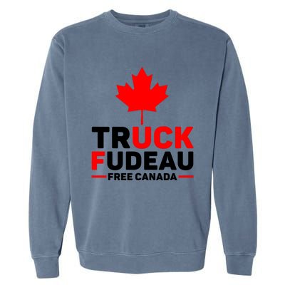 Truck Fudeau Anti Trudeau Free Canada Trucker Heroes Garment-Dyed Sweatshirt