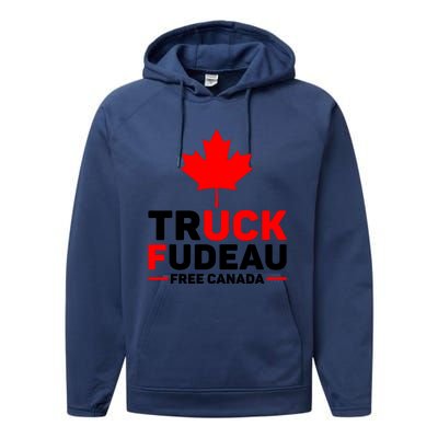 Truck Fudeau Anti Trudeau Free Canada Trucker Heroes Performance Fleece Hoodie