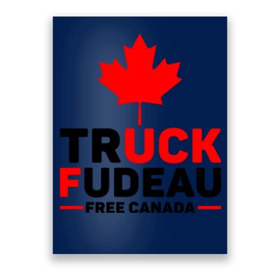 Truck Fudeau Anti Trudeau Free Canada Trucker Heroes Poster