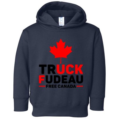 Truck Fudeau Anti Trudeau Free Canada Trucker Heroes Toddler Hoodie