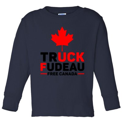 Truck Fudeau Anti Trudeau Free Canada Trucker Heroes Toddler Long Sleeve Shirt