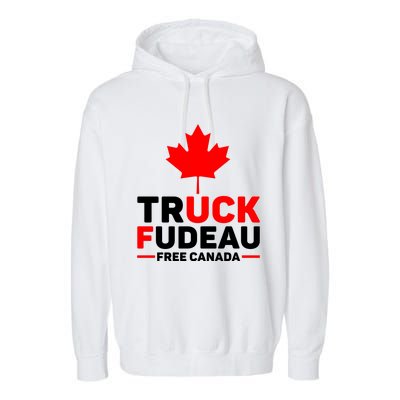 Truck Fudeau Anti Trudeau Free Canada Trucker Heroes Garment-Dyed Fleece Hoodie