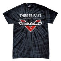 Theres Fast And Then Theres Victory Tie-Dye T-Shirt