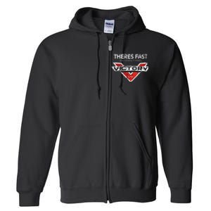 Theres Fast And Then Theres Victory Full Zip Hoodie