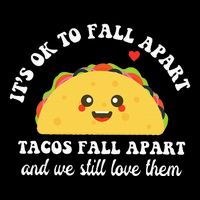 Tacos Fall Apart We Still Love Them Cooling Performance Crew T-Shirt
