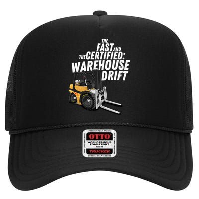 The Fast And The Certified Warehouse Drift Forklift Operator High Crown Mesh Back Trucker Hat