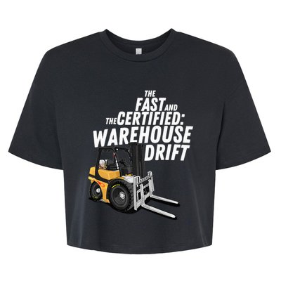 The Fast And The Certified Warehouse Drift Forklift Operator Bella+Canvas Jersey Crop Tee