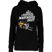 The Fast And The Certified Warehouse Drift Forklift Operator Womens Funnel Neck Pullover Hood