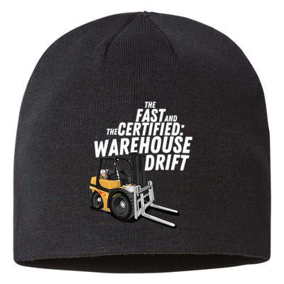 The Fast And The Certified Warehouse Drift Forklift Operator Sustainable Beanie